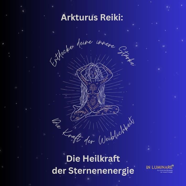 Arkturus Reiki: Die Heilkraft der Sternenenergie